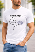 Tricou TE ROG FOLOSESTE-L