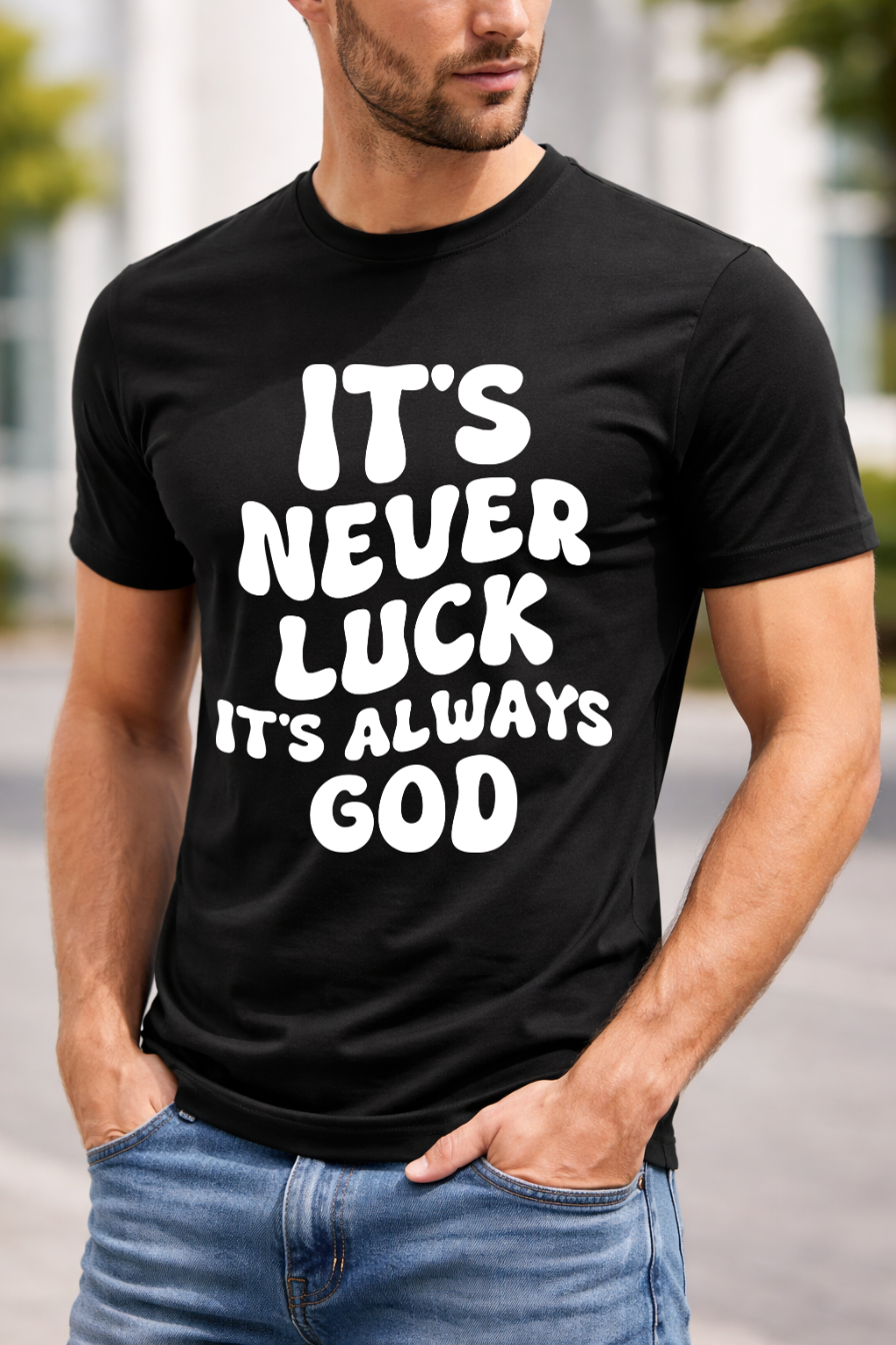 Tricou 100% bumbac IT'S NEVER LUCK